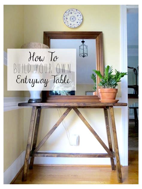 Diy Tutorial For Making A Basic Entryway Table Entryway Tables