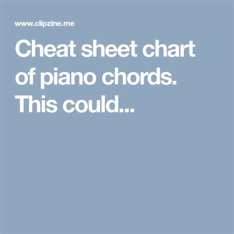 Cheat Sheet Chart Of Piano Chords This Could Piano Chords Piano