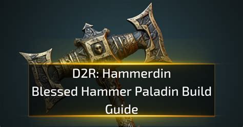 Hammerdin Blessed Hammer Paladin Build Guide D2r 26