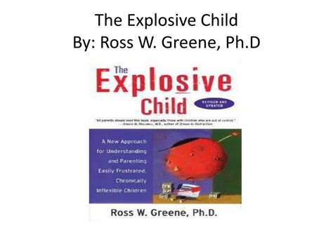 Ppt The Explosive Child By Ross W Greene Phd Powerpoint