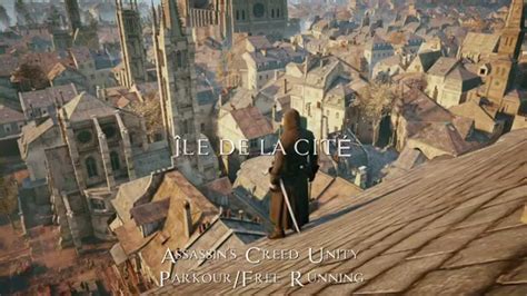 Assassin s Creed Unity District ÎLE DE LA CITÉ Parkour YouTube