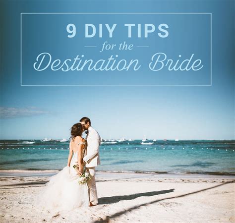 9 Diy Tips For The Destination Bride By Diy Wedding Mentor