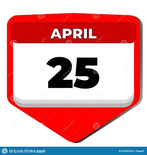 25 April Vector Icon Calendar Day 25 Date Of April Twenty Fifth Day