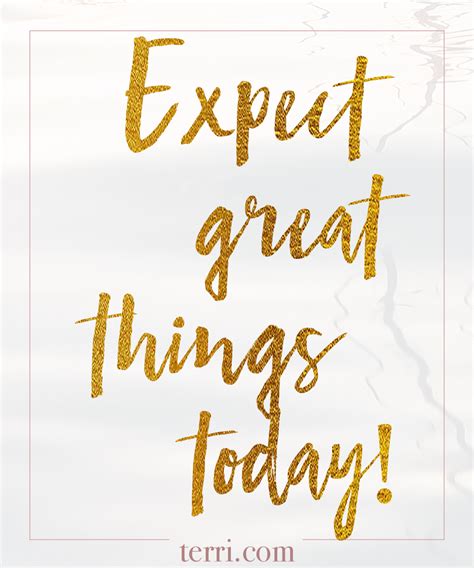 Expect Great Things Today For More Weekly Podcast Motivational Quotes