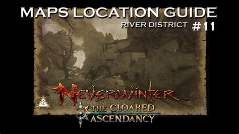 River District Maps Location Guide 11 Mod 11 Neverwinter