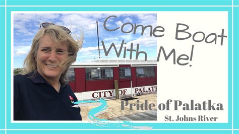 Come Boating With Me Pride Of Palatka Florida Riverboat Tours