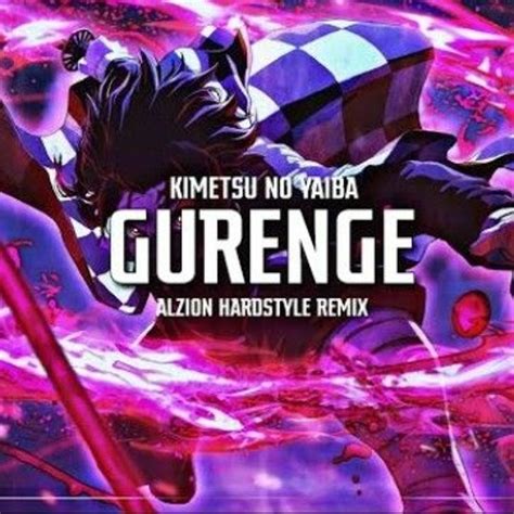 Stream Kimetsu No Yaiba Gurenge Alzion Hardstyle Remix By Ben