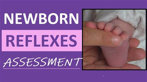 Newborn Reflexes Assessment Infant Nursing Pediatric Nclex Review