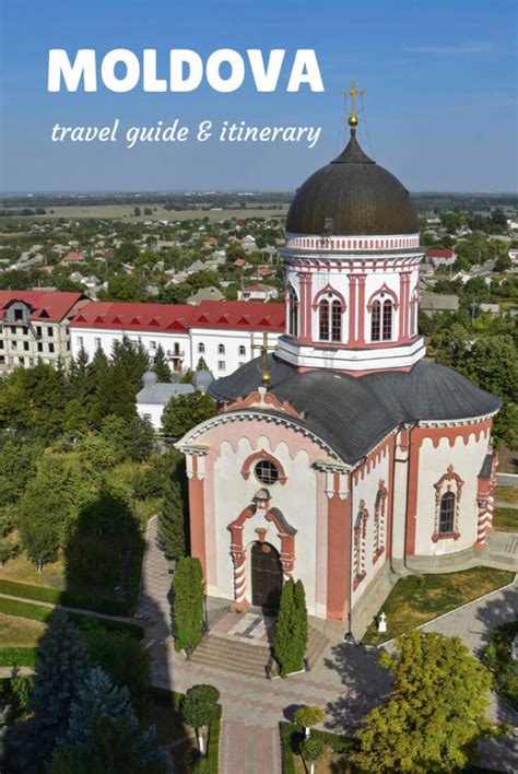 Travel To Moldova Tips 12 Day Itinerary Against The Compass