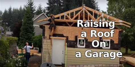 How To Raise A Roof On A Garage Smart Home Pick