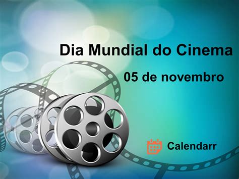 Dia handles licensing, certification, and registration for food businesses, hotels, nursing assistants, health facilities, amusement devices, and social and charitable gambling. Dia Mundial do Cinema | 5 de novembro - Calendarr