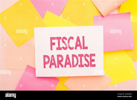 Writing displaying text Fiscal Paradise. Business showcase The waste of