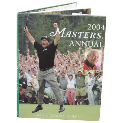 Lot Detail 2004 Masters Tournament Annual Book Phil Mickelson Winner