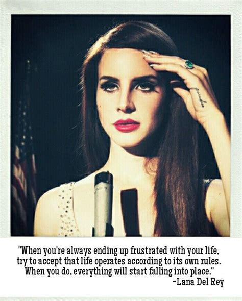 Lana Del Rey Quote Ldr Quotes Lana Del Rey Quotes Lana Del Rey