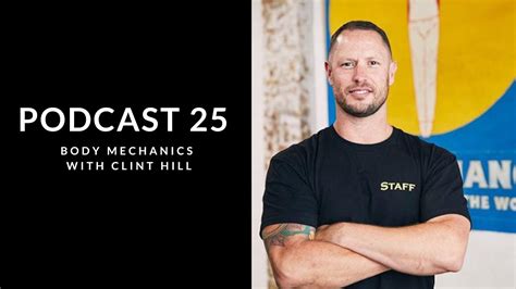 Body Mechanics With Strength And Conditioning Coach Clint Hill Youtube