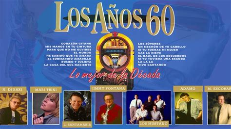 Los Años 60 La Mejor Música De La Década Youtube