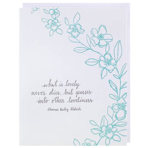 Close your message with a sentiment that might help them don't forget to sign your sympathy card. Loveliness Quote Sympathy Card | Sympathy Cards | Smudge Ink - smudgeink.com