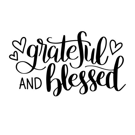 Feel a true and deep understanding of that fact and experience gratefulness. Hand Lettered Grateful and Blessed Free SVG Cut File
