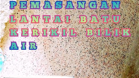 Tipe lantai yang bisa digunakan di rumah ternyata tak hanya keramik, lho. Pemasangan lantai batu kerikil bilik air - YouTube