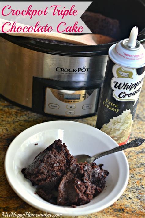 Crockpot Triple Chocolate Cake Mrs Happy Homemaker Crock Pot