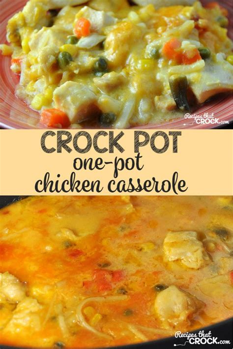 January 17, 2013 at 10:12 pm. Crock Pot One-Pot Chicken Casserole - Recipes That Crock!