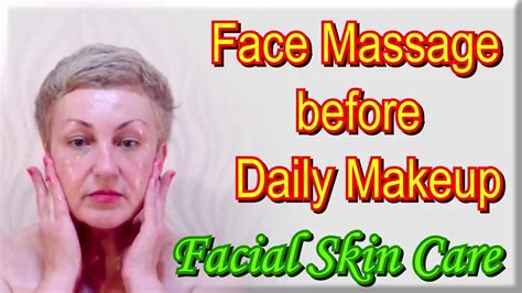 Facial Skin Care Face Massage Before Applying Daily Makeup Facial Massage Techniques At Home