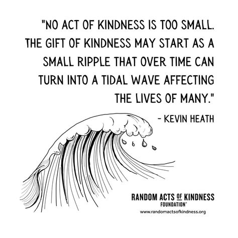 The Random Acts Of Kindness Foundation Kindness Quote No Act Of