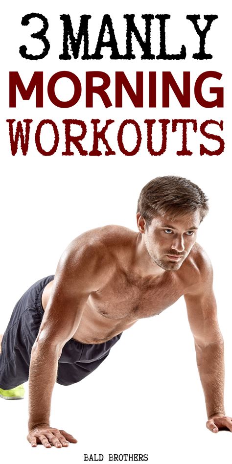 Best Morning Workouts For Men The Bald Brothers Workout Routine For
