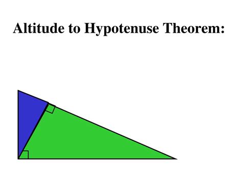 Ppt Altitude To The Hypotenuse Theorem Powerpoint Presentation Free