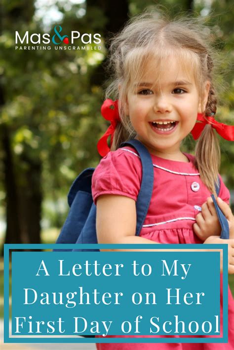 A Letter To My Daughter On Her First Day Of School Back To School Hacks Preschool School Hacks