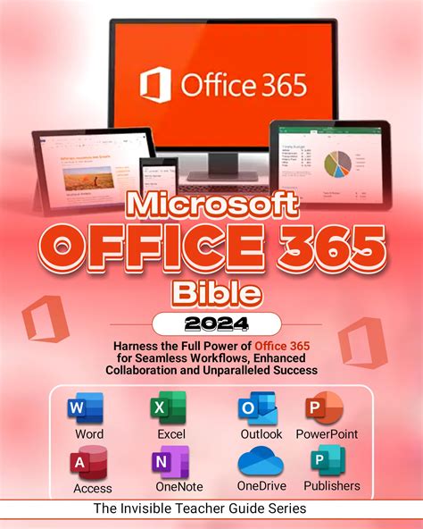 Buy Microsoft Office 365 Bible 2024 Harness The Full Power Of Office