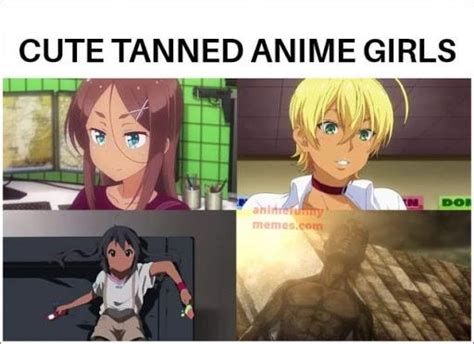 Cute Tanned Anime Girls R Animememe