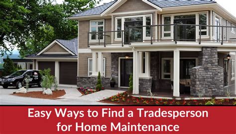 Easy Ways To Find A Tradesperson For Home Maintenance