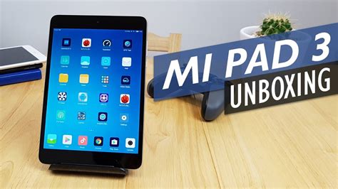 Xiaomi Mi Pad 3 Unboxing Hands On Review English YouTube