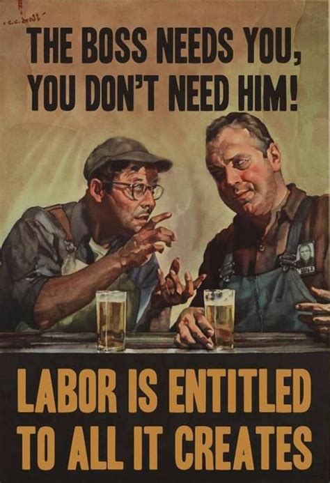 Labor is entitled to all it creates | Wwii posters, Wwii ...