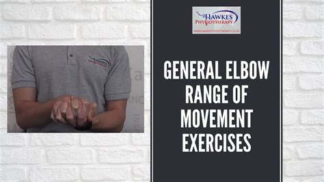 General Elbow Range Of Movement Exercises For Stiff Elbows After