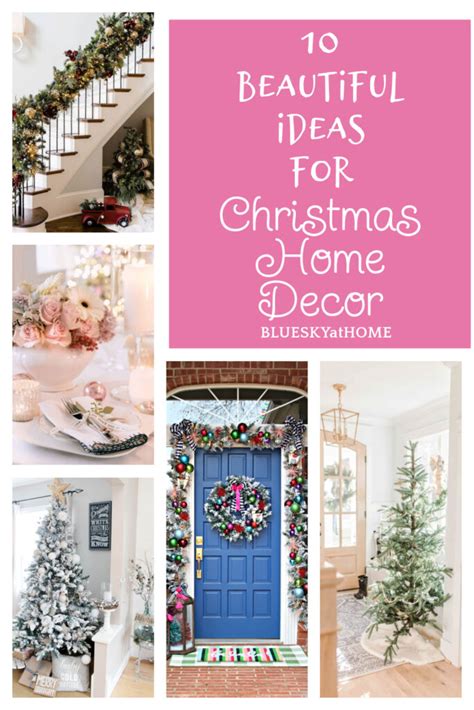 10 Beautiful Ideas For Christmas Home Decor Bluesky At Home