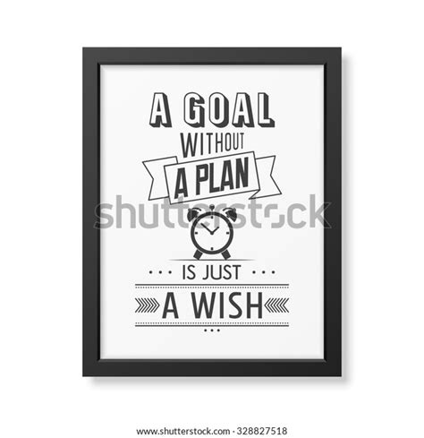 Goal Without Plan Just Wish Quote Stock Vector Royalty Free 328827518