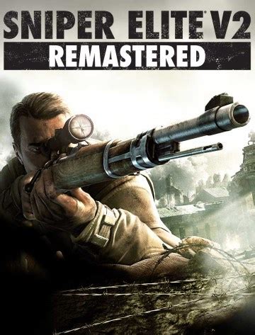 Remastered (2020) pc | лицензия. Скачать Sniper Elite V2 Remastered от Механики торрент ...