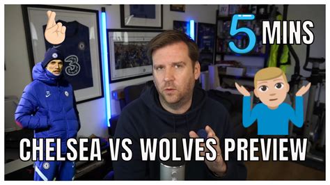 Manchester city vs chelsea prediction 29 may 2021. CHELSEA vs WOLVES | THE FIVE-MINUTE MATCH PREVIEW | IT'S ...