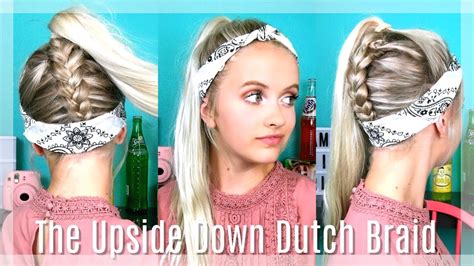 The Upside Down Dutch Braid Bandana Hairstyle Youtube