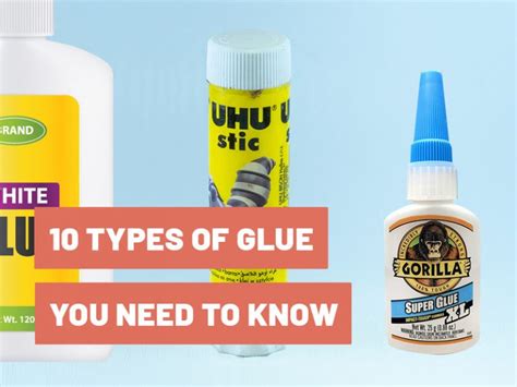10 Types Of Glue You Definitely Need To Know About