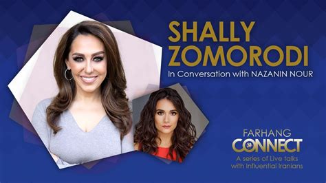 Shally Zomorodi In Conversation With Nazanin Nour Farhang Connect