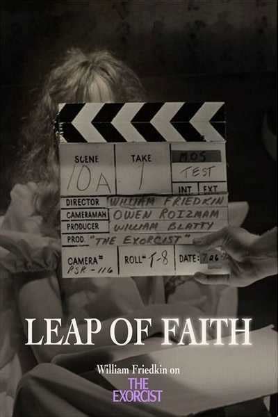 One way they hope to achieve that is with the leap of faith. Leap of Faith: William Friedkin on The Exorcist movie ...