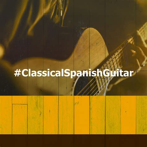 Classicalspanishguitar Album By Spanish Classic Guitar Spotify