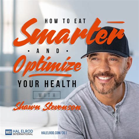How To Eat Smarter And Optimize Your Health With Shawn Stevenson