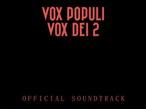 Vox Populi Vox Dei 2 Official Soundtrack Hernán Marandino