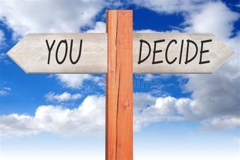 You Decide Wooden Signpost Stock Image Image Of Decision Street