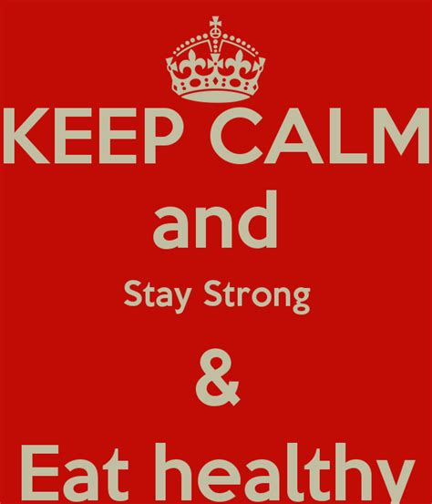 Keep Calm Quotes For Staying Healthy Quotesgram
