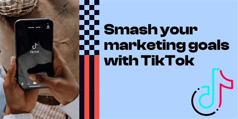 Use Tiktok Trends To Smash Your Marketing Goals